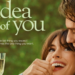Revelan el primer póster de ‘The Idea of You’ con Anne Hathaway y Nicholas Galitzine