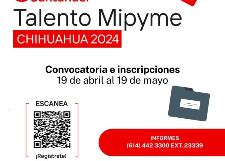 Convocan a participar en el “Curso Santander Talento Mipyme Chihuahua 2024”