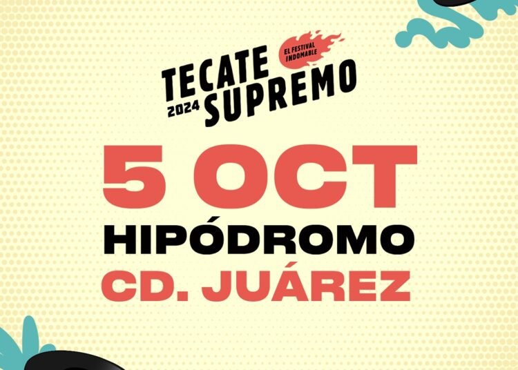 Tecate Supremo 2024: Una Explosión Musical en Ciudad Juárez