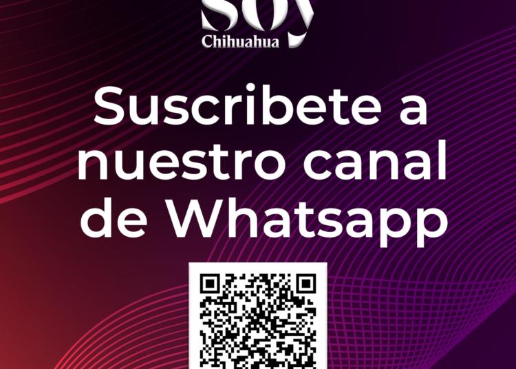 Únete a nuestro canal de noticias en WhatsApp «Soy Chihuahua Noticias»