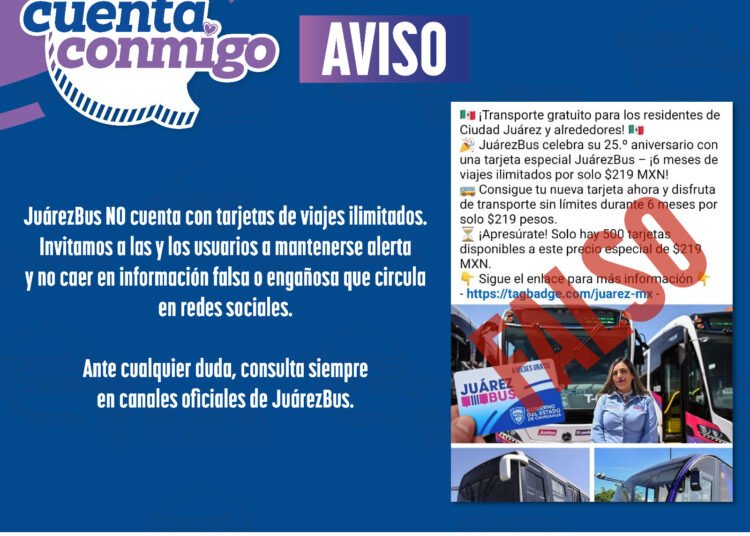 JuárezBus pide a usuarios eviten caer en estafas por promociones falsas en redes sociales