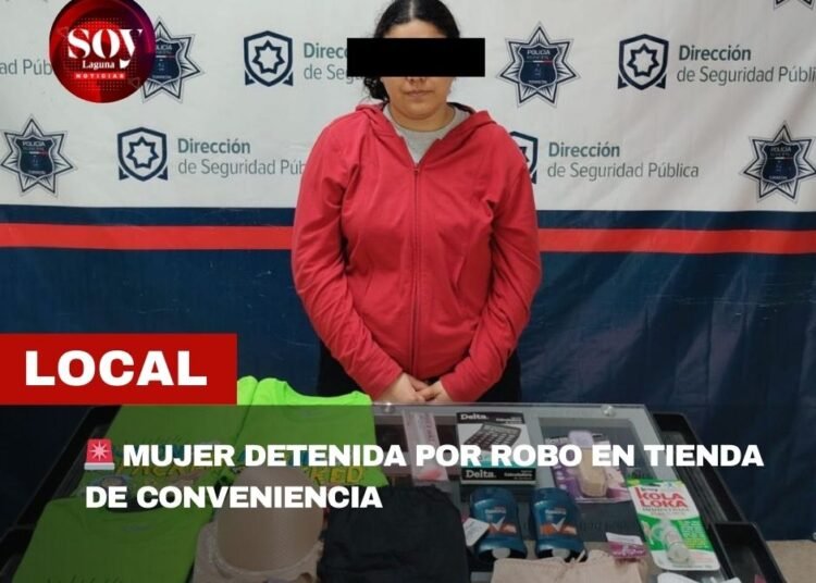 Mujer es detenida por presunto robo en tienda de conveniencia en Torreón