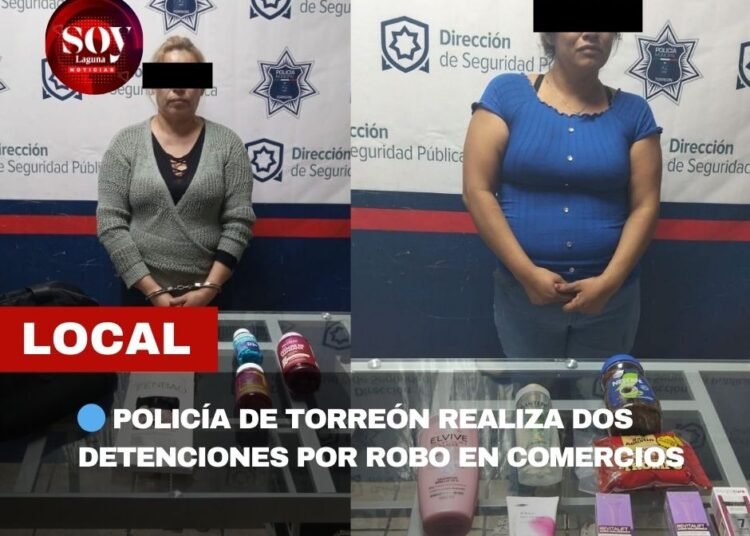 🔵 POLICÍA DE TORREÓN REALIZA DOS DETENCIONES POR ROBO EN COMERCIOS