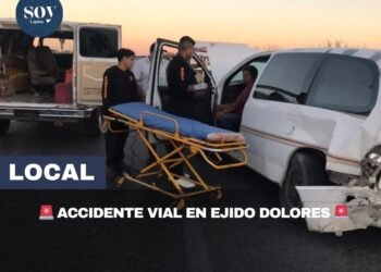 🚨 ACCIDENTE VIAL EN EJIDO DOLORES 🚨