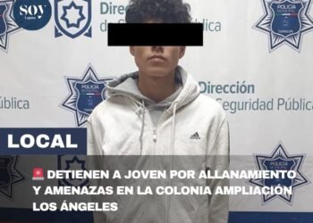 🚨 Detienen a joven por allanamiento y amenazas en la colonia Ampliación Los Ángeles