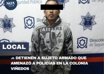 🚓 Detienen a sujeto armado que amenazó a policías en la colonia Viñedos