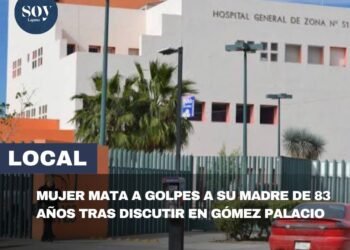 Mujer fallece tras presunta agresión en Gómez Palacio; investigan a su hija