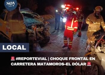 🚨 #ReporteVial | Choque frontal en carretera Matamoros–El Dólar 🚨