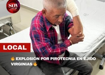📰 EXPLOSIÓN DE PIROTECNIA DEJA A ADULTO MAYOR LESIONADO EN EJIDO VIRGINIAS