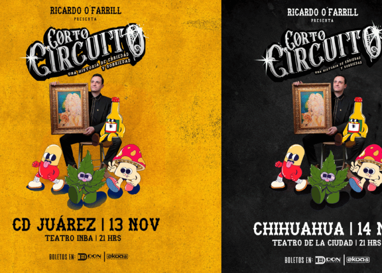 Ricardo O’Farrill trae “Corto Circuito” a Chihuahua y Ciudad Juárez: dos noches para reír, reflexionar y cerrar ciclos