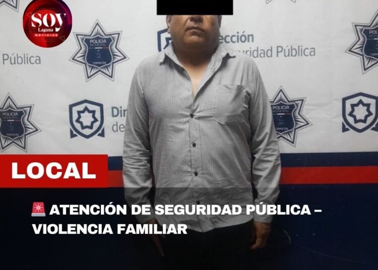 Detienen a hombre por violencia familiar en la colonia Compresora, Torreón