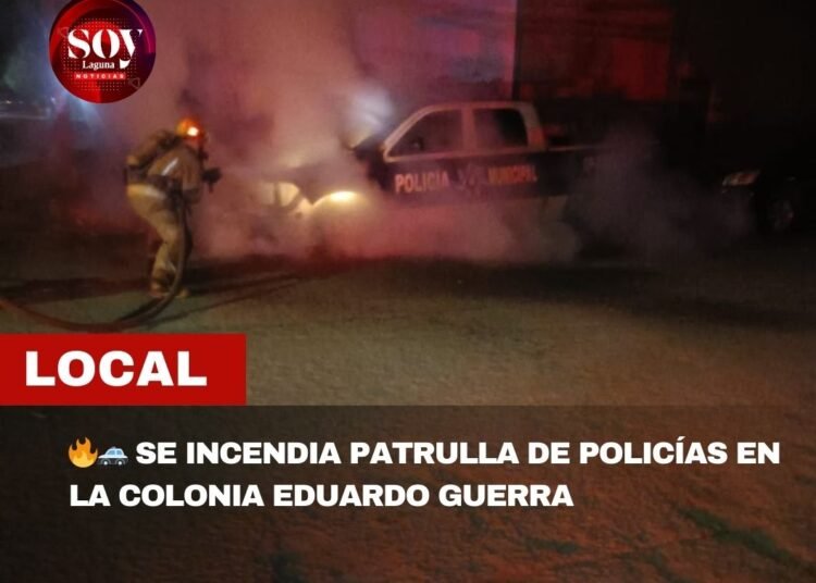 🔥🚓 SE INCENDIA PATRULLA DE POLICÍAS EN LA COLONIA EDUARDO GUERRA
