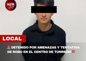 POLICÍA MUNICIPAL DETIENE A SUJETO POR AMENAZAS Y TENTATIVA DE ROBO EN EL CENTRO DE TORREÓN