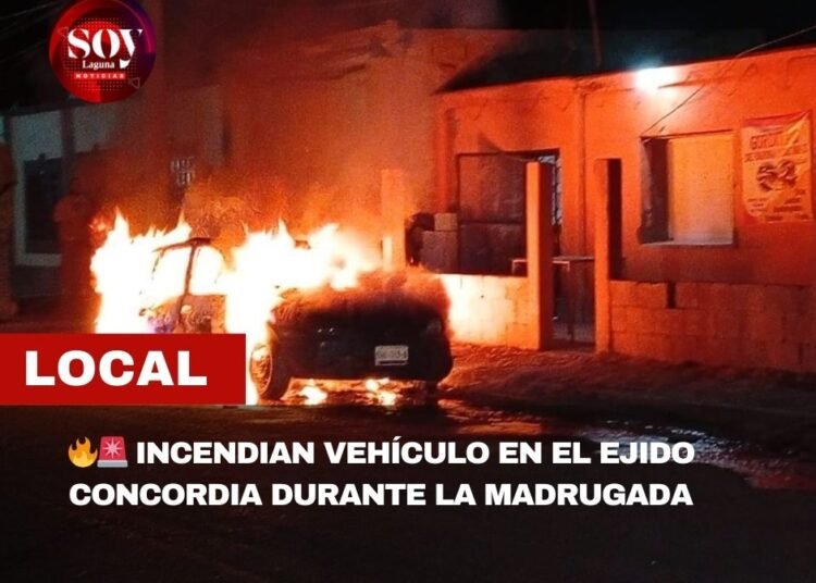 🔥🚨 INCENDIAN VEHÍCULO EN EL EJIDO CONCORDIA DURANTE LA MADRUGADA