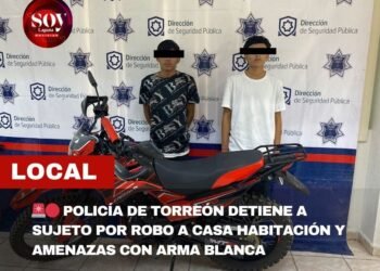 🚨🔴 POLICÍA DE TORREÓN DETIENE A SUJETO POR ROBO A CASA HABITACIÓN Y AMENAZAS CON ARMA BLANCA